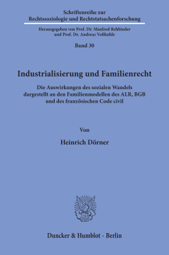 Industrialisierung und Familienrecht Industrialisierung und Familienrecht