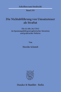 Die Nichtabführung von Umsatzsteuer als Straftat