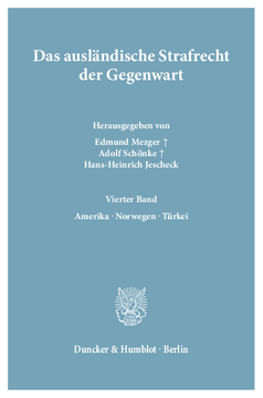 Das ausländische Strafrecht der Gegenwart Das ausländische Strafrecht der Gegenwart