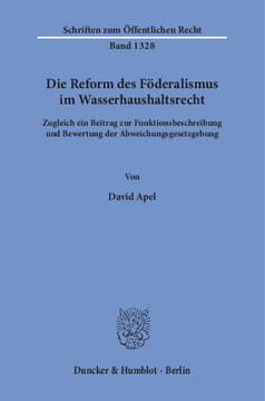 Die Reform des Föderalismus im Wasserhaushaltsrecht Die Reform des Föderalismus im Wasserhaushaltsrecht