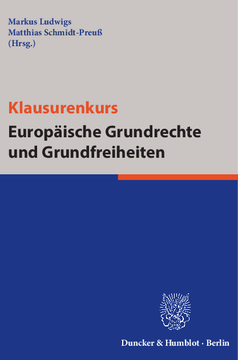 Klausurenkurs Europäische Grundrechte und Grundfreiheiten Klausurenkurs Europäische Grundrechte und Grundfreiheiten