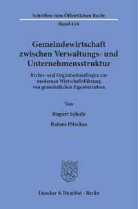 Gemeindewirtschaft zwischen Verwaltungs- und Unternehmensstruktur