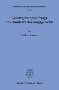 Gesetzgebungsaufträge des Bundesverfassungsgerichts