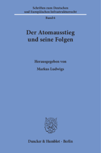 Der Atomausstieg und seine Folgen