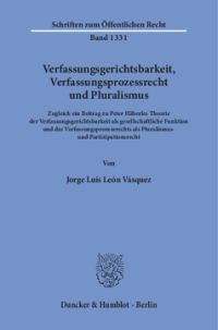 Verfassungsgerichtsbarkeit, Verfassungsprozessrecht und Pluralismus