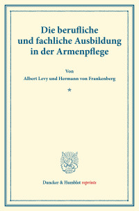 Die berufliche und fachliche Ausbildung in der Armenpflege