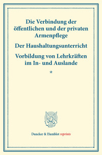 Die Verbindung der öffentlichen und der privaten Armenpflege – Der Haushaltungsunterricht
