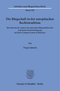 Die Bürgschaft in der europäischen Rechtstradition