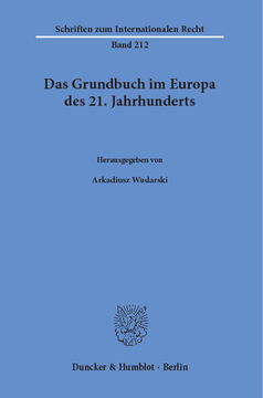 Das Grundbuch im Europa des 21. Jahrhunderts