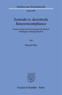 Zentrale vs. dezentrale Konzerncompliance