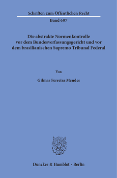 Die abstrakte Normenkontrolle vor dem Bundesverfassungsgericht und vor dem brasilianischen Supremo Tribunal Federal