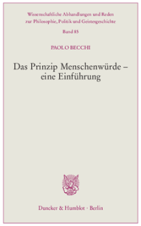 Das Prinzip Menschenwürde – eine Einführung