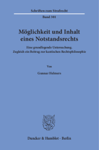Möglichkeit und Inhalt eines Notstandsrechts