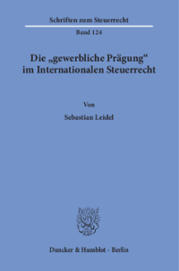Die »gewerbliche Prägung« im Internationalen Steuerrecht