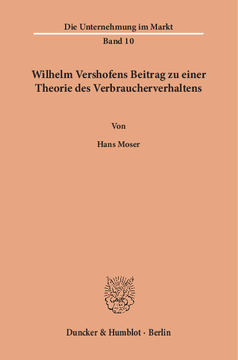 Wilhelm Vershofens Beitrag zu einer Theorie des Verbraucherverhaltens
