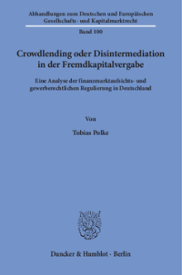 Crowdlending oder Disintermediation in der Fremdkapitalvergabe