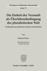 Die Einheit der Vernunft als Überlebensbedingung der pluralistischen Welt