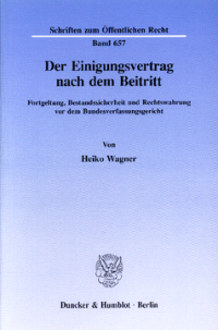 Der Einigungsvertrag nach dem Beitritt