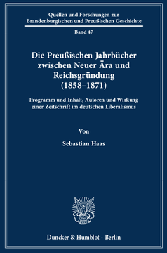 Die Preußischen Jahrbücher zwischen Neuer Ära und Reichsgründung (1858–1871)