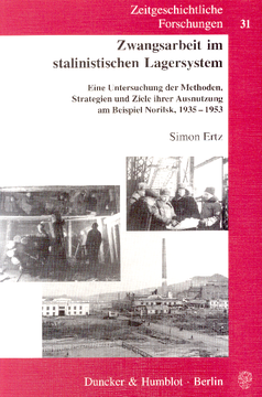 Zwangsarbeit im stalinistischen Lagersystem Zwangsarbeit im stalinistischen Lagersystem