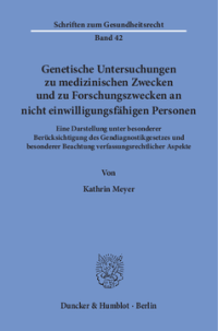 Genetische Untersuchungen zu medizinischen Zwecken und zu Forschungszwecken an nicht einwilligungsfähigen Personen