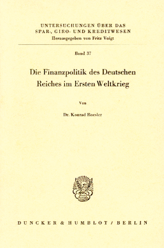 Die Finanzpolitik des Deutschen Reiches im Ersten Weltkrieg