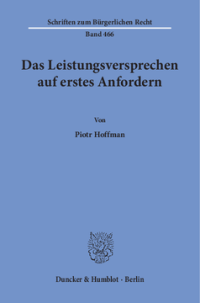 Das Leistungsversprechen auf erstes Anfordern
