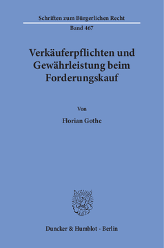 Verkäuferpflichten und Gewährleistung beim Forderungskauf Verkäuferpflichten und Gewährleistung beim Forderungskauf