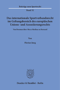 Das internationale Sportverbandsrecht im Geltungsbereich des europäischen Unions- und Assoziierungsrechts