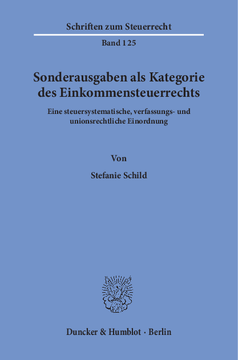 Sonderausgaben als Kategorie des Einkommensteuerrechts Sonderausgaben als Kategorie des Einkommensteuerrechts