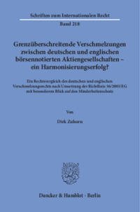 Grenzüberschreitende Verschmelzungen zwischen deutschen und englischen börsennotierten Aktiengesellschaften – ein Harmonisierungserfolg?