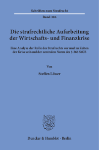 Die strafrechtliche Aufarbeitung der Wirtschafts- und Finanzkrise