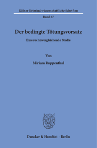 Der bedingte Tötungsvorsatz