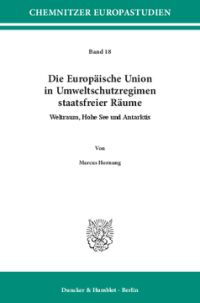 Die Europäische Union in Umweltschutzregimen staatsfreier Räume
