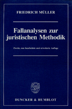 Fallanalysen zur juristischen Methodik