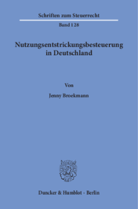 Nutzungsentstrickungsbesteuerung in Deutschland