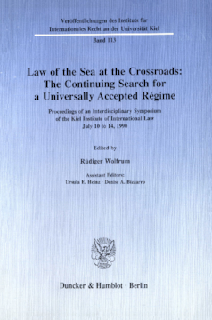 Law of the Sea at the Crossroads: The Continuing Search for a Universally Accepted Régime