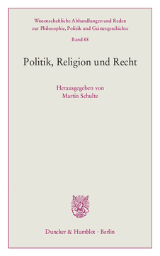 Politik, Religion und Recht Politik, Religion und Recht