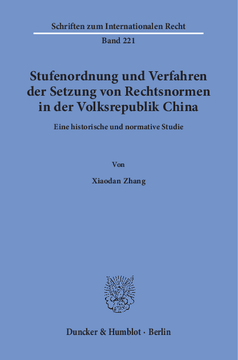 Stufenordnung und Verfahren der Setzung von Rechtsnormen in der Volksrepublik China
