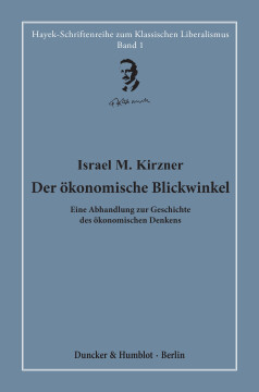 Der ökonomische Blickwinkel Der ökonomische Blickwinkel