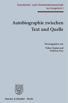 Autobiographie zwischen Text und Quelle