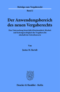 Der Anwendungsbereich des neuen Vergaberechts