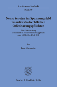 Nemo tenetur im Spannungsfeld zu außerstrafrechtlichen Offenbarungspflichten