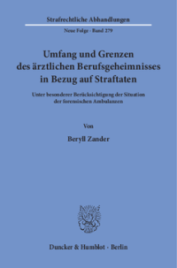 Umfang und Grenzen des ärztlichen Berufsgeheimnisses in Bezug auf Straftaten