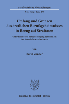 Umfang und Grenzen des ärztlichen Berufsgeheimnisses in Bezug auf Straftaten Umfang und Grenzen des ärztlichen Berufsgeheimnisses in Bezug auf Straftaten