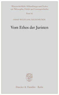 Vom Ethos der Juristen
