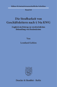 Die Strafbarkeit von Geschäftsleitern nach § 54a KWG