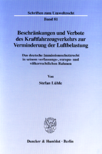 Beschränkungen und Verbote des Kraftfahrzeugverkehrs zur Verminderung der Luftbelastung