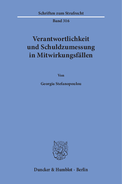 Verantwortlichkeit und Schuldzumessung in Mitwirkungsfällen Verantwortlichkeit und Schuldzumessung in Mitwirkungsfällen