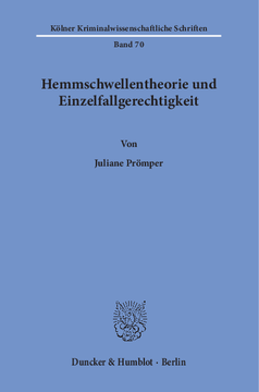Hemmschwellentheorie und Einzelfallgerechtigkeit Hemmschwellentheorie und Einzelfallgerechtigkeit